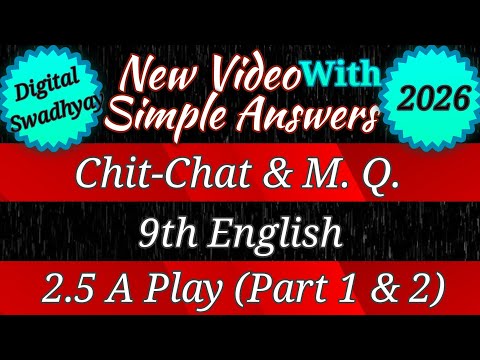 a play chit chat । 2.5 a play chit chat । 9th class english 2.5 chit chat । a play 9th std chit chat