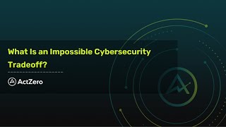 Detalles What is an Impossible Cybersecurity Tradeoff Actualización