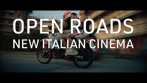 Open Roads: New Italian Cinema | Italics