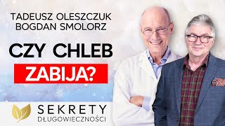 Sklepy Cię Oszukują Wciskają Ci Truciznę Wywiad Bogdan Smolorz Sekrety Długowieczności