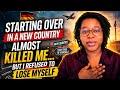 I Almost Lost Myself Moving Abroad… This Is What Saved Me