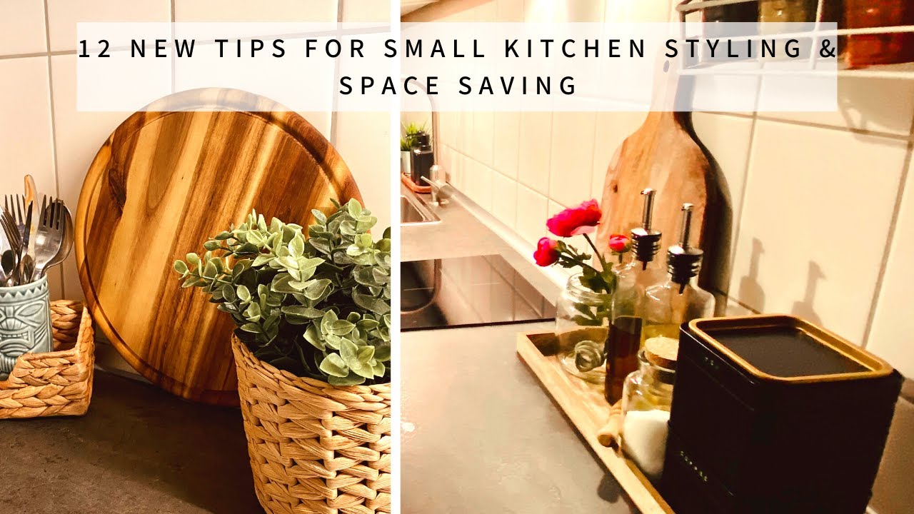 12 NEW Tips/Habits for Small Kitchen Space Saving & Styling | Home ...
