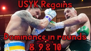 USYK Regains CONTROL OF THE FIGHT vs FURY in Rounds 8, 9, 10 [Sweet Science Lab]