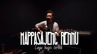 LAGU BUGIS TERBAIK MAPPASAJANG RENNU COVER AGUNG FANY cipt. ALEX MASSI