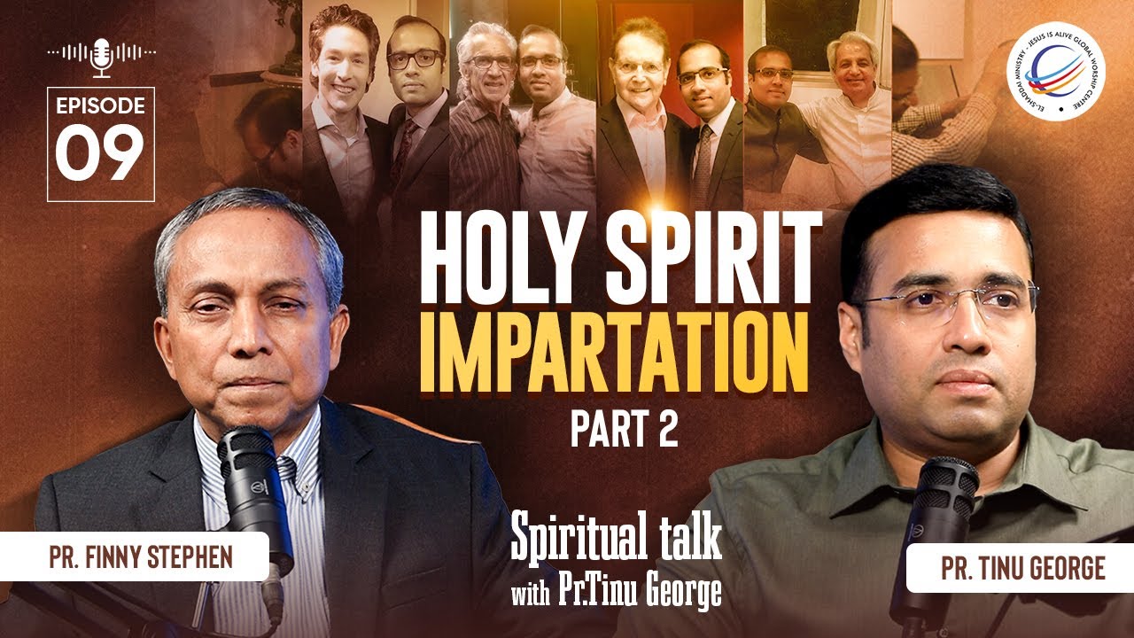 Part 2 | Holy Spirit Impartation | Pastor Tinu George | Pastor Finny Stephen Samuel | Episode 9
