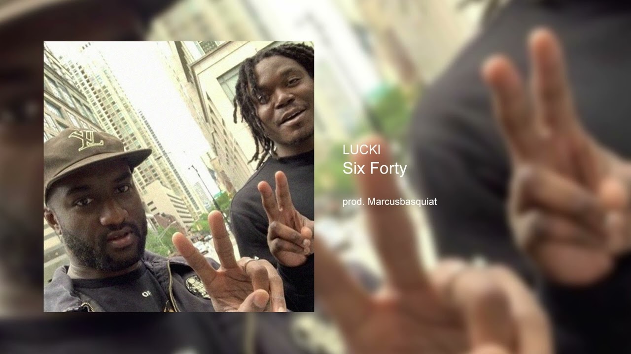 LUCKI - Six Forty (prod. Marcusbasquiat)