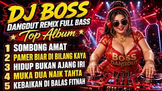SOMBONG AMAT || DJ DANGDUT REMIX LAGU SINDIRAN TERBARU || BOSS DANGDUT