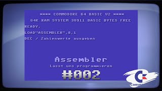 C64 Assembler - Wie gebe ich Dezimalzahlen aus - Tutorial $002