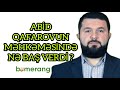 ABİD QAFAROVUN MƏHKƏMƏSİ TƏXİRƏ SALINDI @BumerangMediaTv