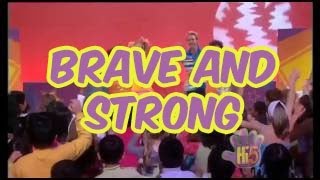 Brave and Strong - Hi-5 - Season 9 Song of the Week