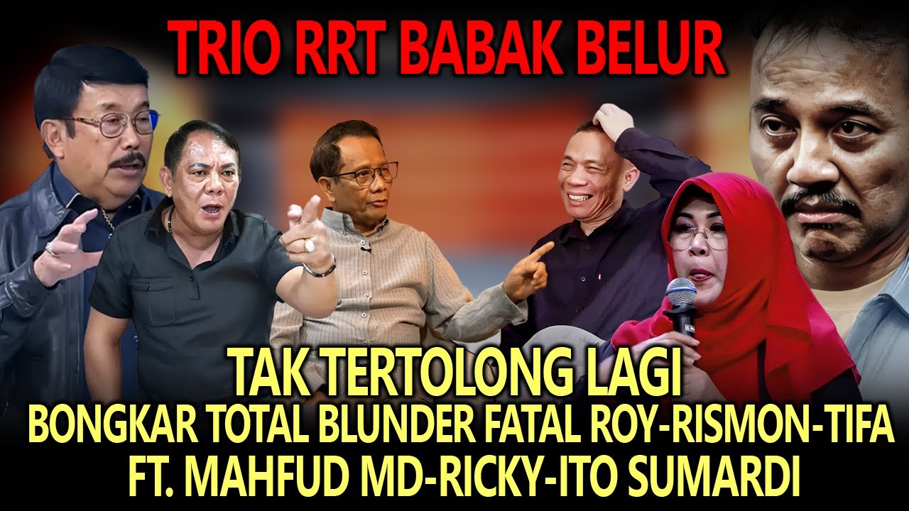 Trio Rrt TRIO RRT BABAK BELUR MAHFUD MD-RICKY-ITO SUMARDI BONGKAR TOTAL BLUNDER ...