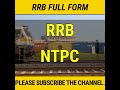 Rrb Ntpc Full Form Indianrailways Railway Exam