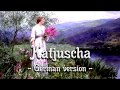 Katjuscha [Russian folk song][German version][+English translation]