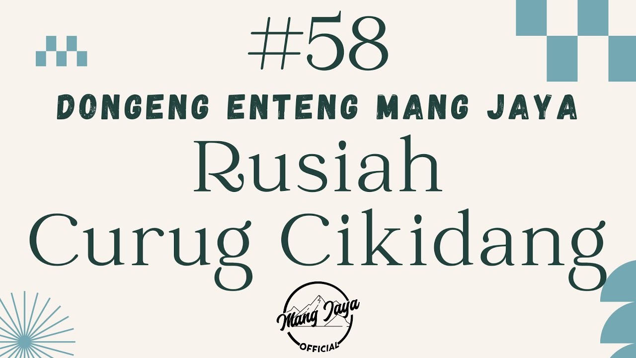 RUSIAH CURUG CIKIDANG 58, Dongeng Enteng Mang Jaya, Carita Sunda @MangJayaOfficial