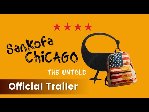 Sankofa Chicago: The Untold Offical Trailer