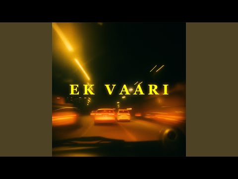 badkrazy - Ek Vaari (feat. Himanshu)