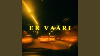 Ek Vaari (feat. Himanshu) - badkrazy