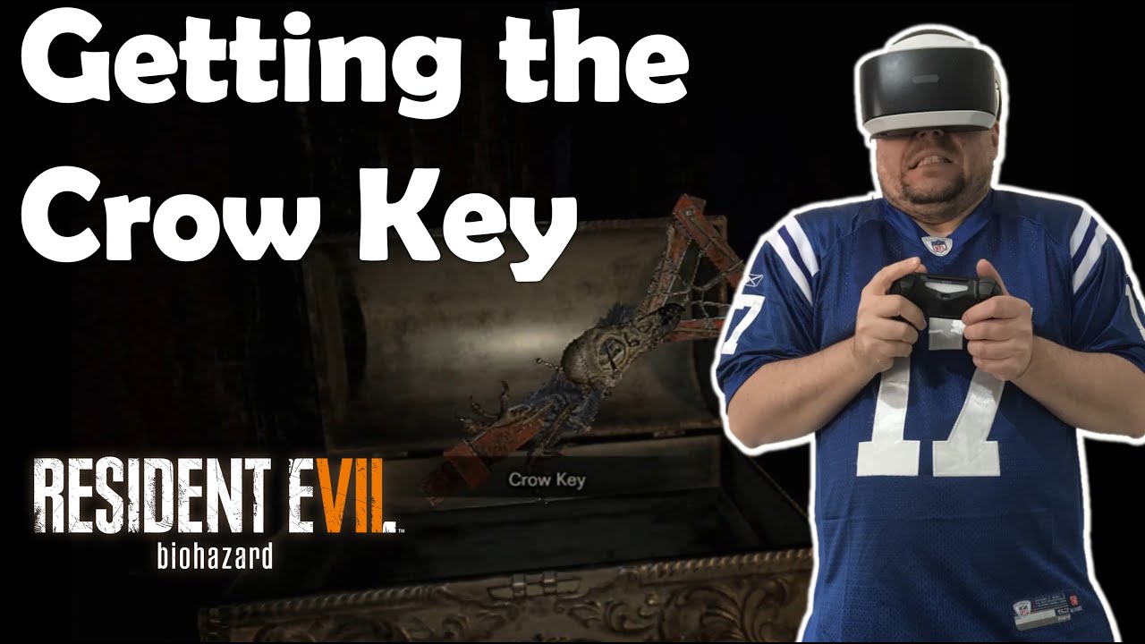 Resident Evil 7 in VR: Finding the Crow Key [PSVR] #7 - YouTube