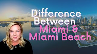 What's The Difference Between Miami & Miami Beach