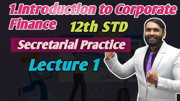 12th Secretarial Practice|Chapter No 01|Introduction to Corporate Finance|Lecture 1|Introduction