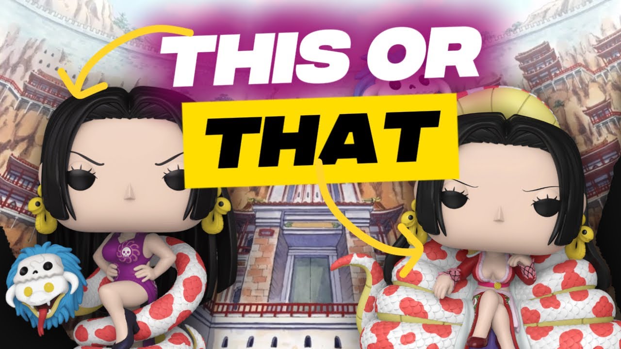 THIS OR THAT? One Piece Boa Hancock Funko Pops