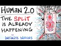 HUMAN 2.0 - Spiritual Warfare is upon us - Infinite Waters