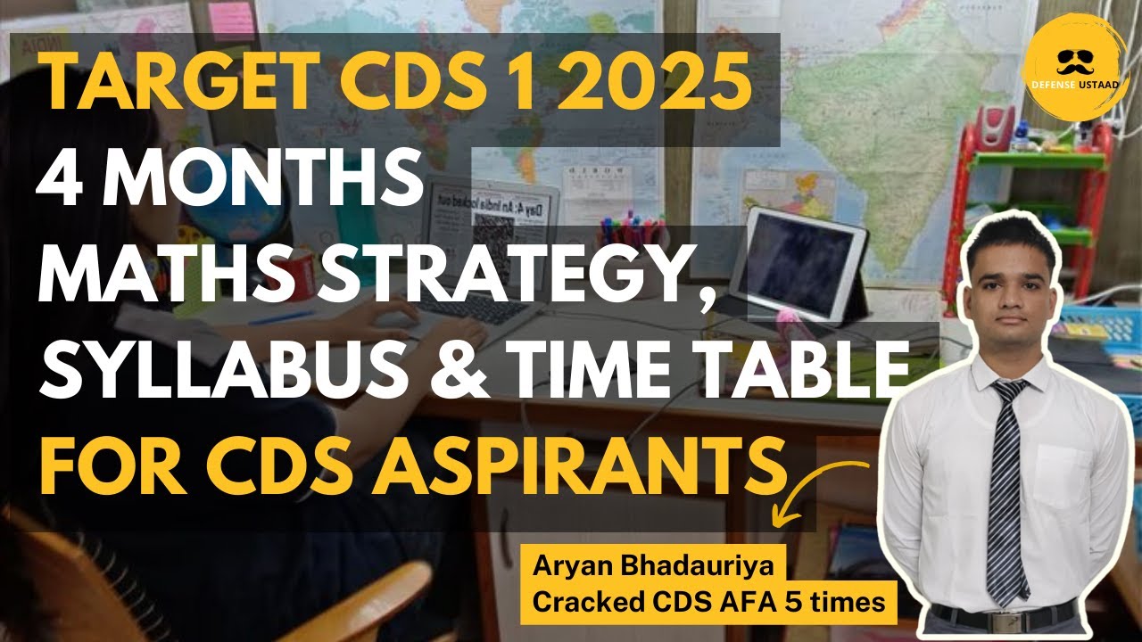 CDS 1 2025 Maths 4 Month Strategy & Time Table For CDSAspirants | Defense Ustaad