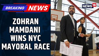 Zohran Mamdani Wins The New York City Mayoral Race, Defeats Andrew Cuomo & Curtis Sliwa | News18