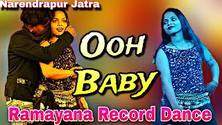 Download lagu Ooh Baby || Ramayana Record Dance || Narendrapur Jatra