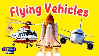 Airplane, Helicopter & Rocket ✈️ | Flying Vehicles for Kids