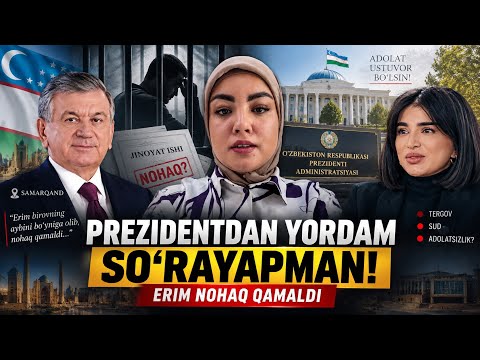 🛑PREZIDENTGA MUROJAAT TERGOVNI HATOSI UCHUN ERIM QAMALIB KETDI YORDAM BERING BIZGA❗️