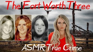 The Fort Worth Trio  | ASMR True Crime | Mystery Monday Crime Video  | Missing Teens