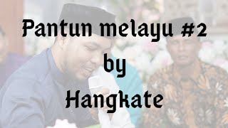 Pantun Melayu #2 | Hangkate