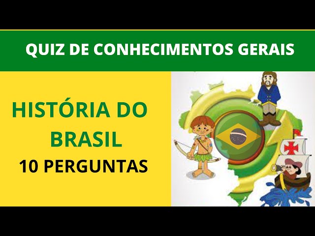 💥 QUIZ HISTÓRIA DO BRASIL #01 - Teste de 20 Perguntas Com Respostas Sobre  A História Do Brasil 