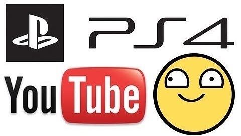 How to upload videos from Ps4 to Youtube in Full HD