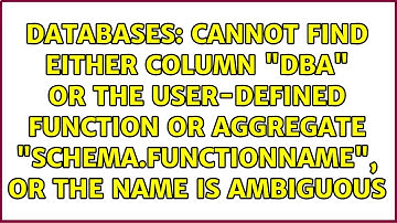 Cannot find either column "dba"