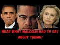 Shocking malcolm x told you so  democrats arent your friends