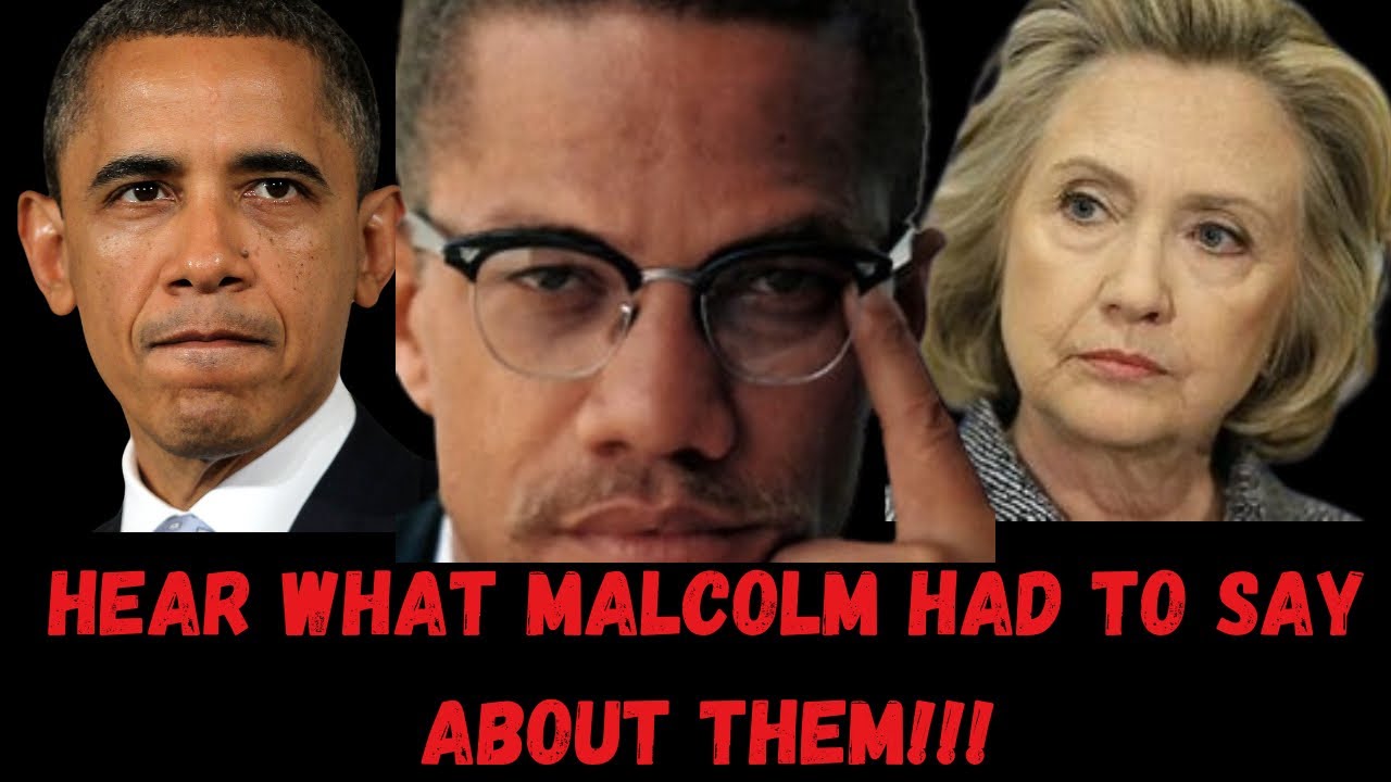 SHOCKING! Malcolm X Told You So:  Democrats Aren't Your Friends!!!