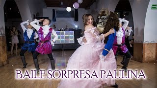 Baile Sorpresa 15 Paulina //LA BELLA Y LA BESTIA// Grabacion a 2 Camaras