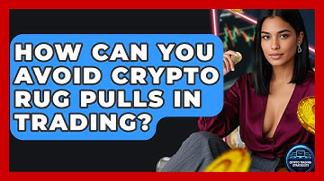 How Can You Avoid Crypto Rug Pulls In Trading? - Crypto Trading Strategists