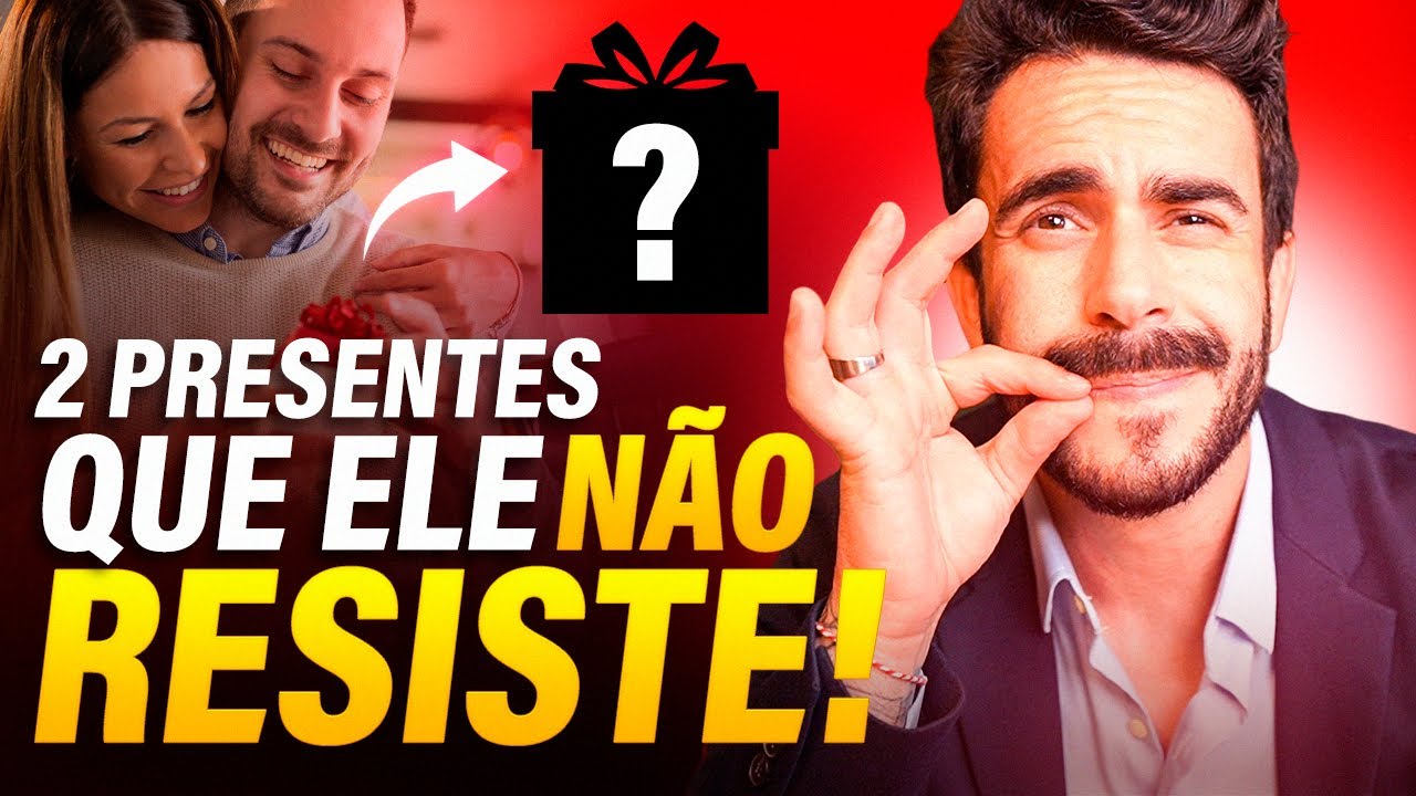 02 PRESENTES que NENHUM HOMEM consegue RESISTIR!
