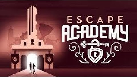 "Escape Academy" part 2