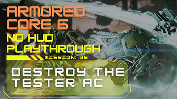 Armored Core 6: Destroy the Tester AC | No HUD Immersive Playthrough, No Commentary