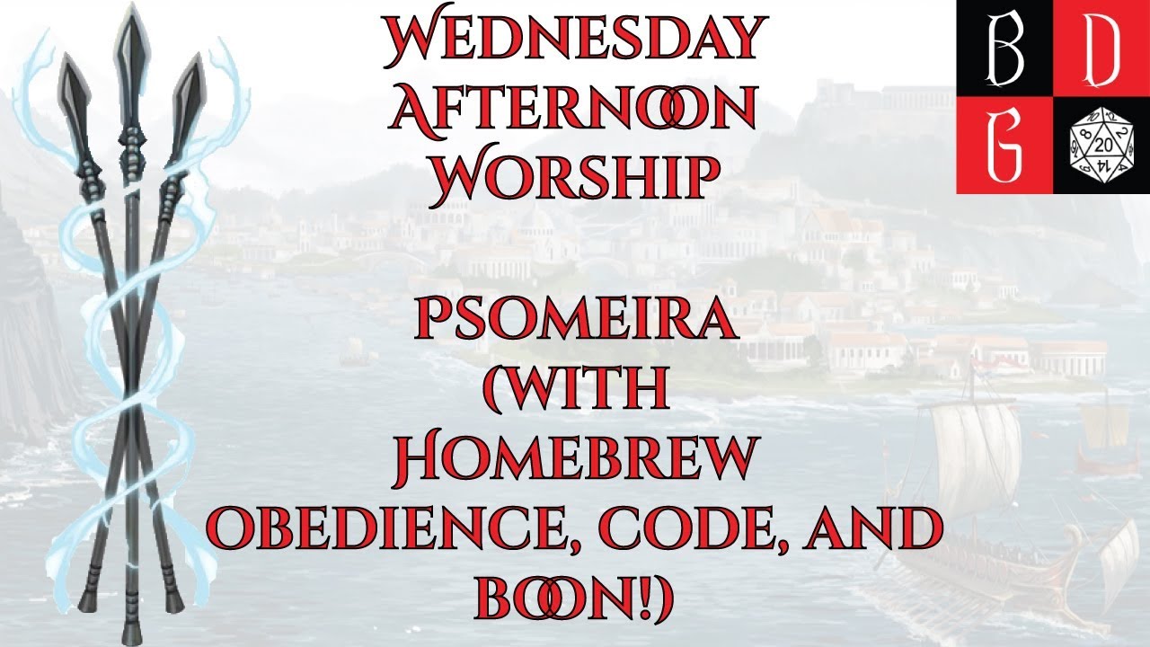 \Pathfinder/ Wednesday Afternoon Worship LIII - Psomeira (With Some Homebrew!) gaming logo