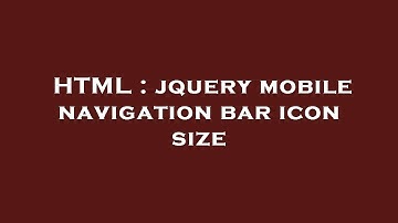 HTML : jquery mobile navigation bar icon size