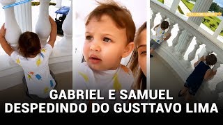 Gabriel e Samuel Despedindo do Pai Gusttavo Lima