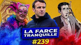 La Farce Tranquille #239 : Macron va remplacer Deschamps ? + Bruno Le Maire chaud pour 2027