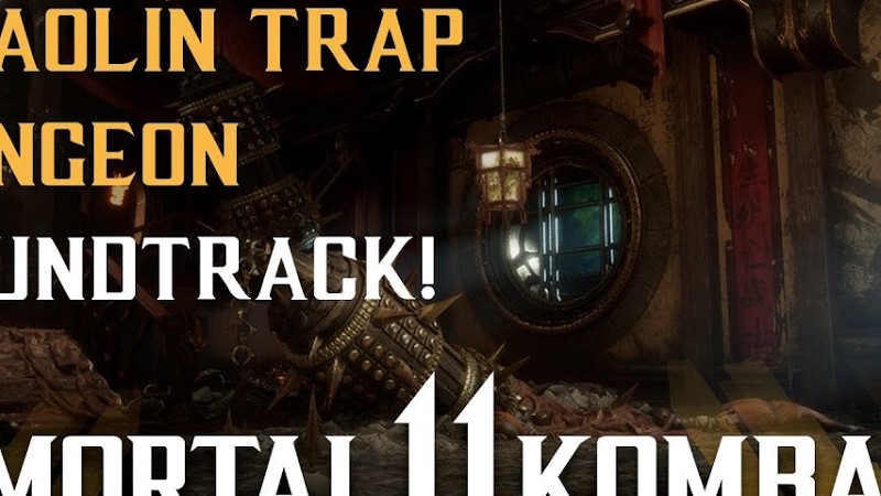 Shaolin Trap Dungeon Ost : Mortal Kombat 11