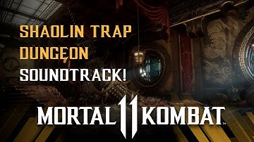 Shaolin Trap Dungeon OST : Mortal Kombat 11