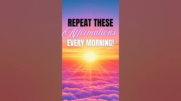 START YOUR DAY POSITIVE | Short Affirmations